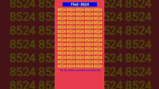 #Find Number 8624 #shortsfeed #iq test #genius #yt viral short #brain #challenge #trending quizvideo