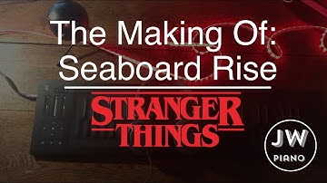 Making Stranger Things | ROLI Seaboard RISE