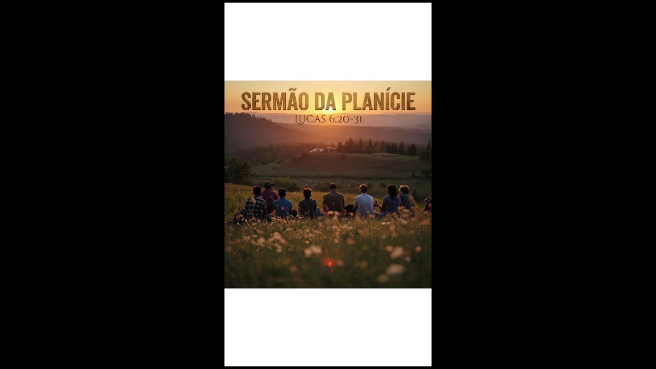 SERMÃO DA PLANÍCIE (Lucas 