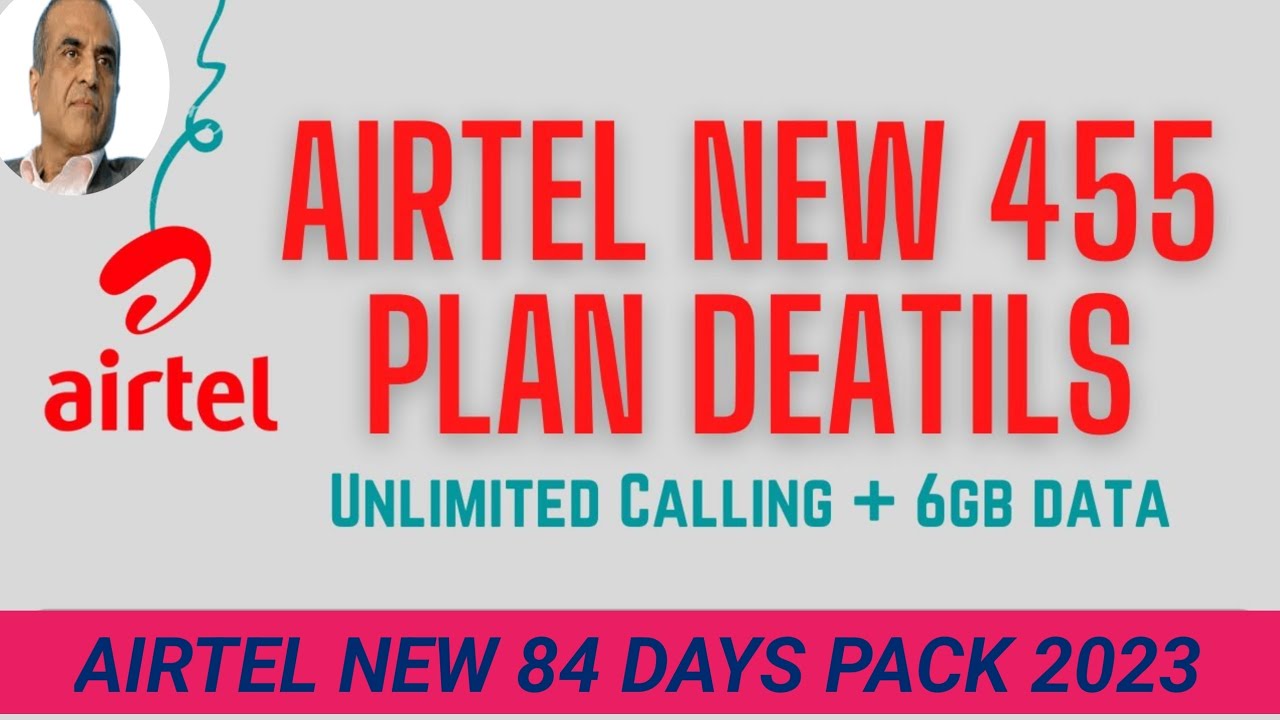 Airtel New 455 Plan Details | Airtel Recharge Plan 2023 | Airtel ...