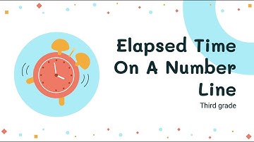 Elapsed Time on A Number Line