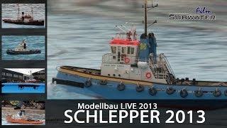 Schlepper 2013 - Tugs 2013 - Modellbau LIVE 2013