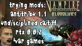 trying out vampire bloodlines mods