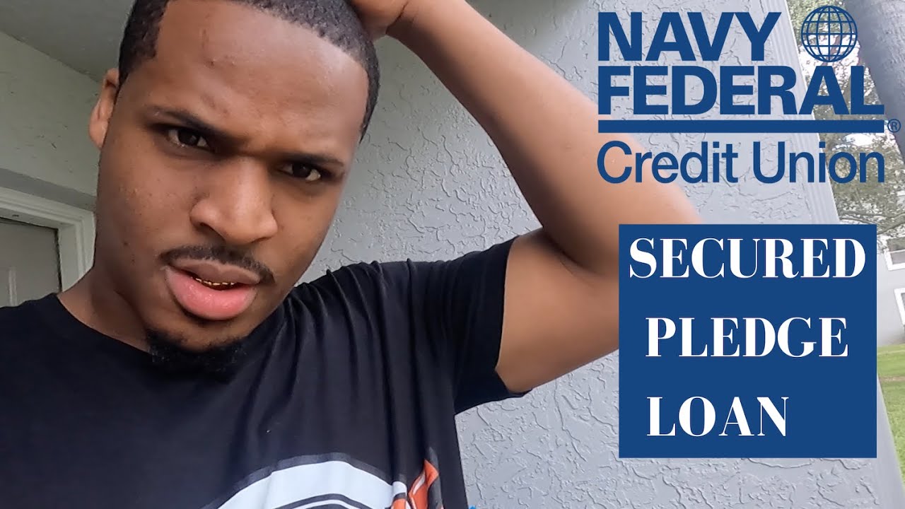 NAVY FEDERAL SECURED PLEDGE LOAN AND MY RESULTS Boost Your Credit