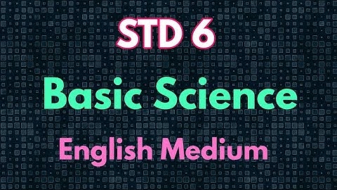 STD 6 Basic Science|STD 6 Basic Science Class English medium | First Bell 2 | kite victers channel |