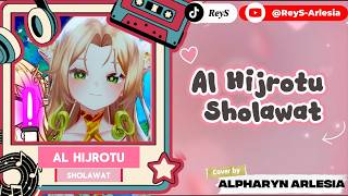 Alhijrotu ( Cover by @AlpharynnArlesia )