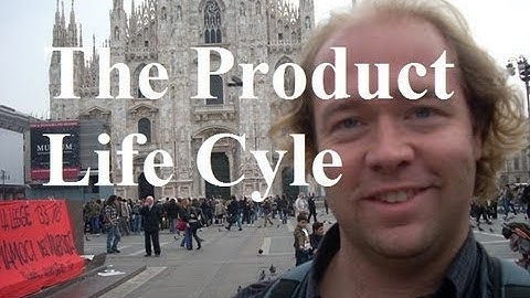 The Product Life Cycle Explained