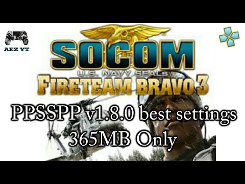 SOCOM: US Navy Seal PPSSPP v1.8.0 best settings for low specs android 