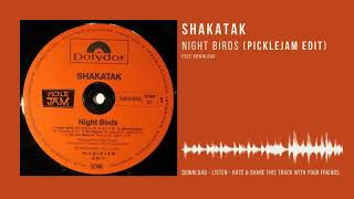 Shakatak - Night Birds (Picklejam Edit) | Nu Disco House Remix | Jazzy Summer House Rework