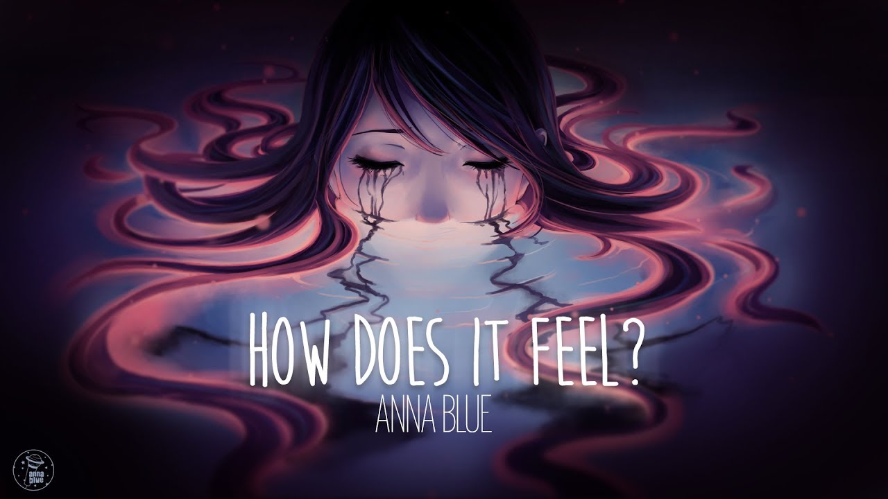 Anna Blue - How Does It Feel? (official lyric video) - YouTube