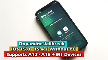 Dopamine Jailbreak iOS 15.0 - iOS 15.4.1 Without PC - Supports A12 - A15 + M1 Devices