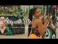 Stay with me  mumzy stranger  inkra debelle official music