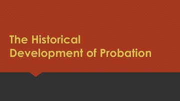 NON-INSTITUTIONAL CORRECTION- Historical Development of Probation