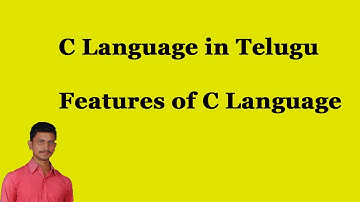Features of C Language || Use of C Language|| C Language in Telugu || By Mr.Sivarao
