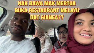 ADAMA NAK BAWA MAK MERTUA BALIK GUINEA 😅