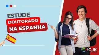 Como estudar DOUTORADO NA ESPANHA