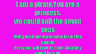 I am a pirate,You Are a princess-playradioplay!-lyrics-xD