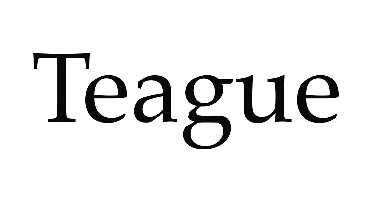 How to Pronounce Teague YouTube