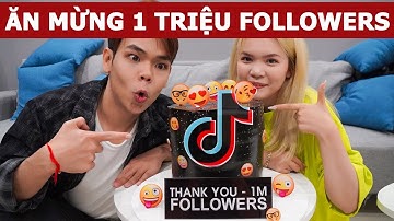 Ăn mừng 1 triệu followers trên Tik Tok (Oops Banana Vlog #130)