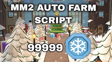 MM2 AUTO FARM SCRIPT (SNOW TOKENS) CHRISTMASS UPDATE 🎄 UNPATCHED