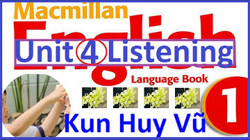 Macmillan English 1 Language Book Unit 4 Listening Tiếng Anh Tích Hợp Lớp 1