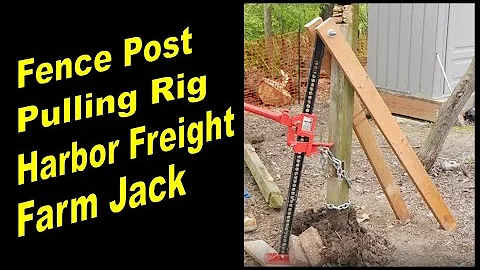 Fence Post Pulling Rig with a Harbor Freight Farm ...