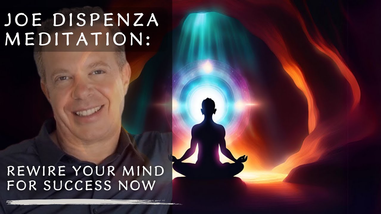 Joe Dispenza Meditation: Rewire Your Mind for Success. # ...