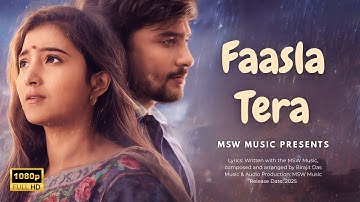 🎵 FAASLA TERA | Bollywood Romantic Song 2025 | MSW Music Hindi Presents 🎵