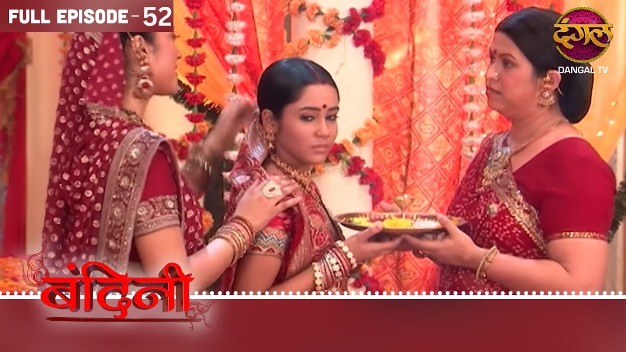 BANDINI | FULL Episode | 52 | Dharamraj and Santu ki Story Dangal TV