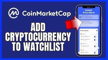 How to Add Cryptocurrency to Watchlist on CoinMarketCap App 2025?