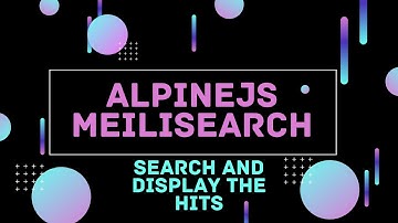 Search and Display the Hits | Meilisearch AlpineJS Instant Search