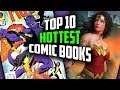 Top 10 Hottest Comic Books of the Week - Comic Books Sales and Investing