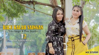 Video thumbnail of "Balu Kalah Saingan * TIKA SINGER & TINA JESSIKA * M/V Official"