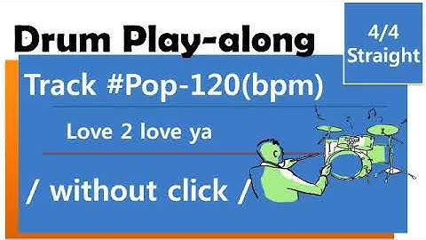 Drum Play-along ( Drumless ) / #Pop 120bpm / without click /