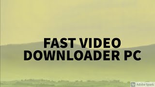 [FAST VIDEO DOWNLOADER]  DOWNLOAD  FOR PC screenshot 1