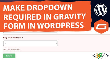 How to Make Dropdowns Field Required in Gravity Form WordPress | Dropdown Validation