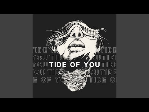 Tide Of You