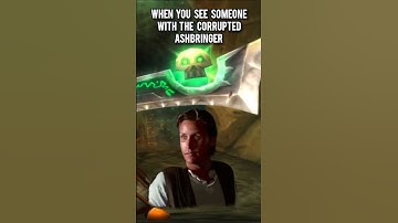 When you see someone with corrupted ashbringer #wow #worldofwarcraft #warcraft