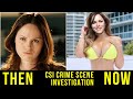 CSI Crime Scene Investigation Cast Then and Now | Real Age and Real Name