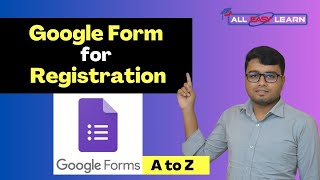 How to Create a Google Form for Registration | All Easy Learn