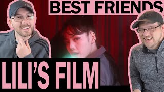 LILI’s FILM [The Movie] + Film #4 (REACTION) | Best Friends React