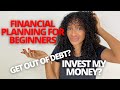 LEARNING HOW TO BUDGET FOR BEGINNERS | Planning Finances | Debt Management for Beginners | PART 1