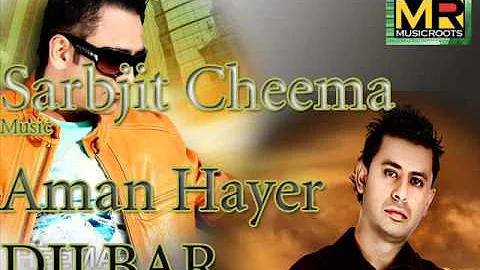 Sarbjit Cheema Dilbar Music-Aman Hayer