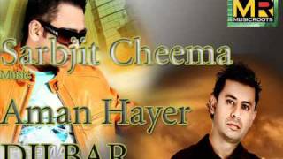 Sarbjit Cheema Dilbar Music-Aman Hayer