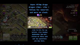 Super Drago Dragon Rider Blimp Combo Strategy - Clash Of Clans