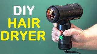 How to Make a Hair Dryer - DIY Homemade Hair Dryer