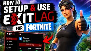 How To Setup &amp; Use ExitLag For Fortnite (2026) - Full Guide