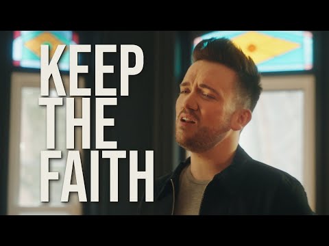 Kyle Richardson - Keep the Faith (Official Music Video)