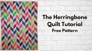 The Herringbone Quilt Tutorial | Fat Quarters | Free Quilt Pattern | Rotary Cutting | AccuQuilt