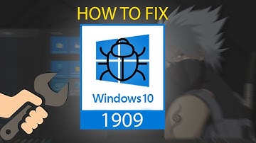 Windows 10 1909 Bugs & Issues - How To Fix Them